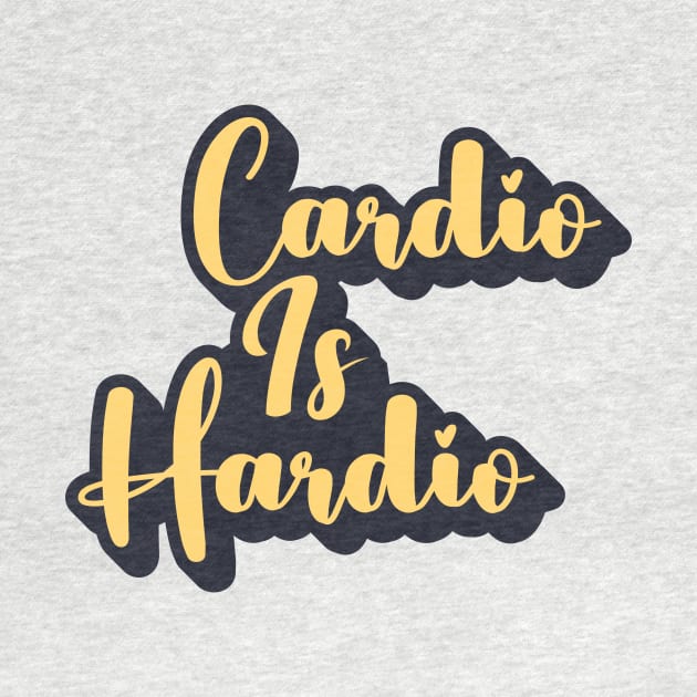 Cardio Is Hardio by themodestworm